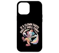 If A Clown Farts Does It Smell Funny Blagues de Cirque - Coque pour iPhone 12 Pro Max