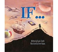 If: A Mind-Bending Way of Looking at Big Ideas and Numbers