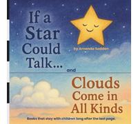 If a Star Could Talk... & Clouds Come in All Kinds