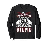 If A Truck Driver is Doing This to You Funny Trucker Dad Manche Longue