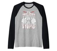 If A Truck Driver is Doing This to You Funny Trucker Dad Manche Raglan