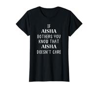 If Aisha Bothers You Doesn't Care Funny Aisha T-Shirt