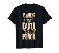 If Aliens Can Find Earth You Can Find Pencil Back to School T-Shirt Graphique avec Valeur