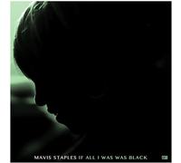 If All I Was Was Black