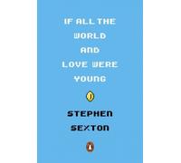 If All The World And Love Were Young