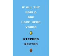 If All The World And Love Were Young