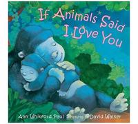 If Animals Said I Love You