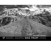 If Ansel Adams Was From Voss