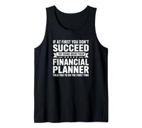 If At First You Don't Succeed - Planificateur Financier Amusant Débardeur