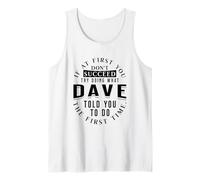 If At First You Don't Succeed Try Doing What Dave Débardeur