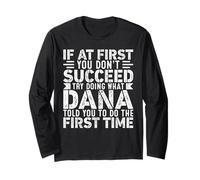 If At First You Don't Succeed Try Doing What Funny Dana Manche Longue