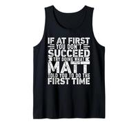 If At First You Don't Succeed Try Doing What Funny MATT Débardeur