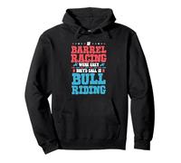 If Barrel Racing Were Easy They'd Call It Bull Riding Sweat à Capuche