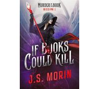 If Books Could Kill Black Ocean: Murder By the Book, #1 - J.S. Morin - Magical Scrivener Press - ebook (ePub) - Livre