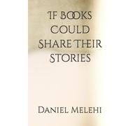 If Books Could Share Their Stories