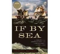If By Sea: The Forging of the American Navy--from the Revolution to the War of 1812 - [Version Originale] George Daughan (Auteur)
