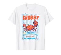 If Crabby Please Return to The Beach Crab Humour Ocean Citation T-Shirt