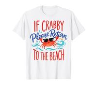 If Crabby Please Return to The Beach T-Shirt