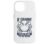 If Crabby Return to Beach Funny Crabe Summer Vacation Ocean Coque pour iPhone 14