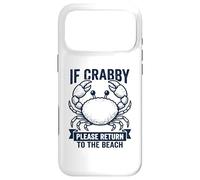 If Crabby Return to Beach Funny Crabe Summer Vacation Ocean Coque pour iPhone 17 Pro Max