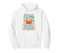 If Crabby Return to Beach Funny Vacation Humor Crab Design Sweat à Capuche