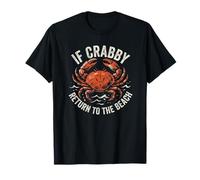 If Crabby Return to The Beach Humour drôle de Crabe T-Shirt
