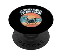 If Crabby Return to The Beach Vintage Crab PopSockets PopGrip Adhésif