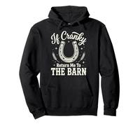 If Cranky Return Me to The Barn Sweat à Capuche