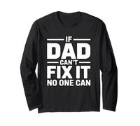 If Dad Can't Fix It No One Can Manche Longue