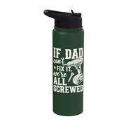 If Dad Can't Fix It We're All Screwed Funny Handyman Stainless Steel Insulated Water Bottle