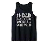 If Dad Can't Fix It We're All Screwed Handyman Fête des pères Débardeur