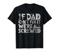 If Dad Can't Fix It We're All Screwed Handyman Fête des pères T-Shirt