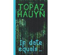 If Date Equals...: A Mystery Short Story