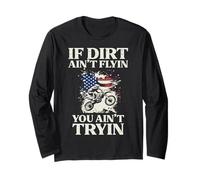 If Dirt Aint Flyin Tryin Motocross USA Biker Hommes Femmes Enfants Manche Longue