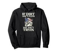 If Dirt Aint Flyin Tryin Motocross USA Biker Hommes Femmes Enfants Sweat à Capuche