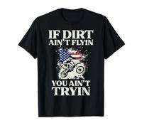 If Dirt Aint Flyin Tryin Motocross USA Biker Hommes Femmes Enfants T-Shirt