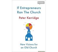 If Entrepreneurs Ran The Church