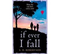 If Ever I Fall by S.D. Robertson Paperback Book S D Robertson (Auteur)