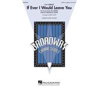 If Ever I Would Leave You / Choral Score