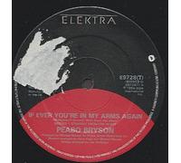 IF EVER YOU'RE IN MY ARMS AGAIN 7" (45) UK ELEKTRA 1984 B/W THERE'S NO GETTING OVER YOU (E9728) PIC SLEEVE