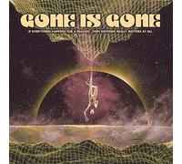 Gone Is Gone If Everything Happens For A Reason...Then Nothing Really Ma (Vinyl)