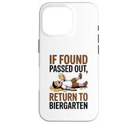 If Found Passed Out Return to Biergarten Oktoberfest Drunk Coque pour iPhone 16 Pro