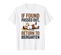 If Found Passed Out Return to Biergarten Oktoberfest Drunk T-Shirt