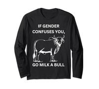 If Genders Confuse You, Go Milk A Bull Message LGBT Manche Longue