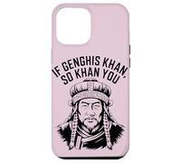 If Genghis Khan So Khan You Funny Pun hilarant Motivation Coque pour iPhone 12 Pro Max