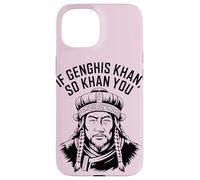 If Genghis Khan So Khan You Funny Pun hilarant Motivation Coque pour iPhone 15