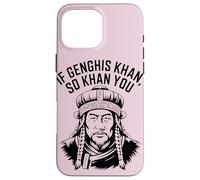 If Genghis Khan So Khan You Funny Pun hilarant Motivation Coque pour iPhone 16 Pro Max