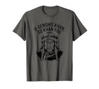 If Genghis Khan So Khan You Funny Pun hilarant Motivation T-Shirt