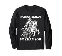 If Genghis Khan So Khan You - Historien de Professeur d'histoire Manche Longue
