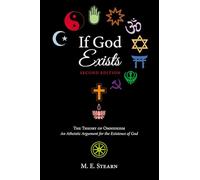 If God Exists, Second Edition: The Theory of Omnideism: An Atheistic Argument for the Existence of God